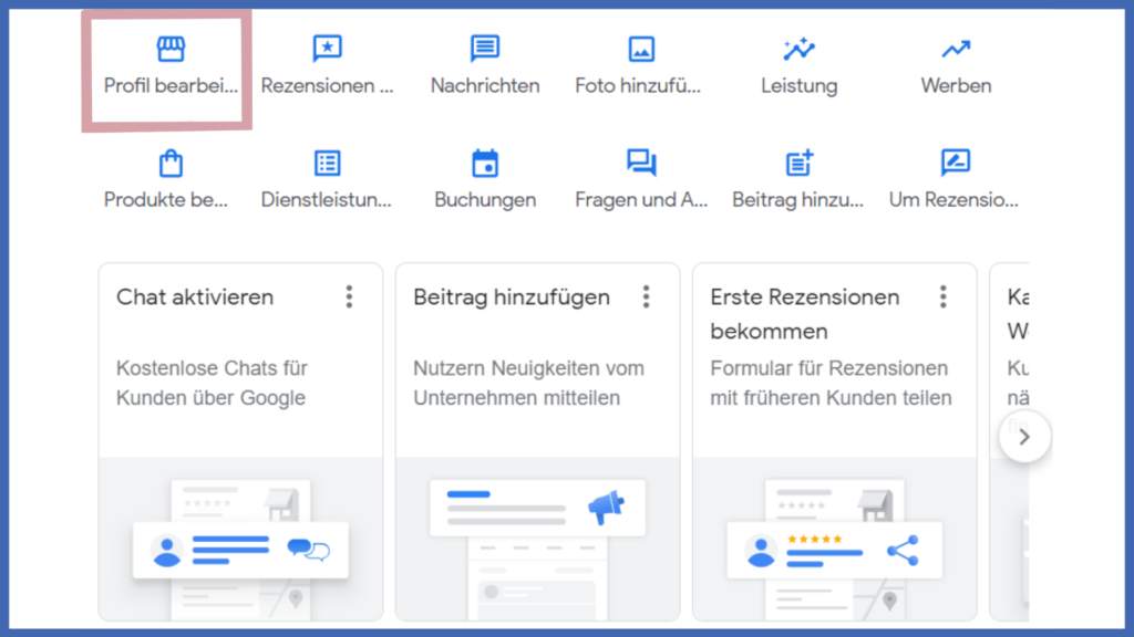 Das Dashboard eines Google Unternehmensprofils bei dem der Menüpunkt "Profil bearbeiten" markiert ist.