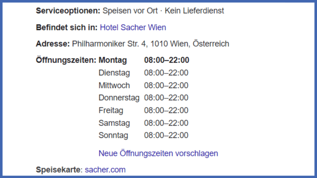 Die Öffnungszeiten des Café Sachers auf Google Maps.