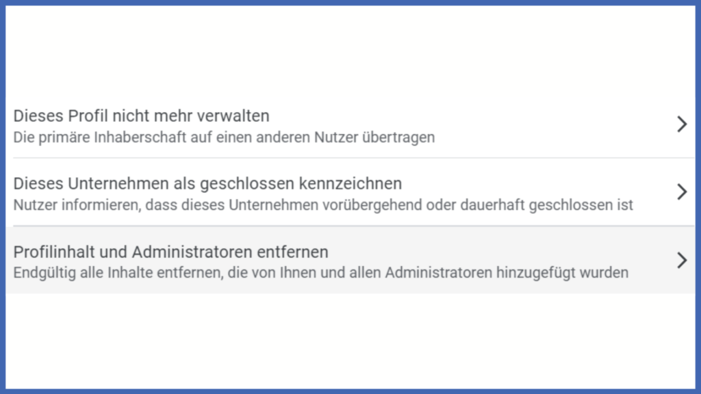 Ein Screenshot eines Google Unternehmensprofils. Der Menüpunkt ”Profilinhalt und Administratoren entfernen” ist ausgewählt.