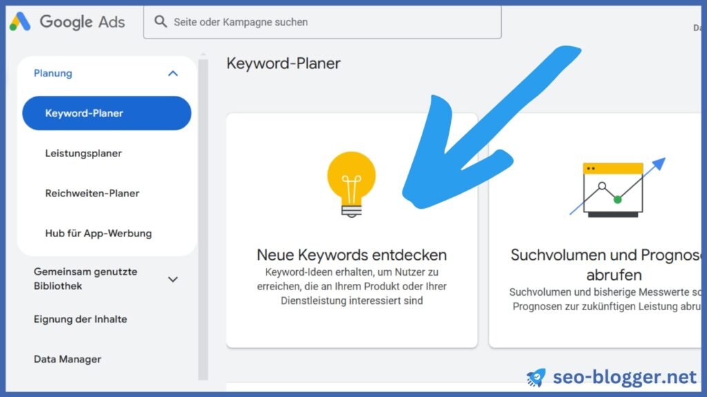 Hauptmenü des Google Keyword-Planers. Markiert ist der Menüpunkt „Neue Keywords entdecken“.