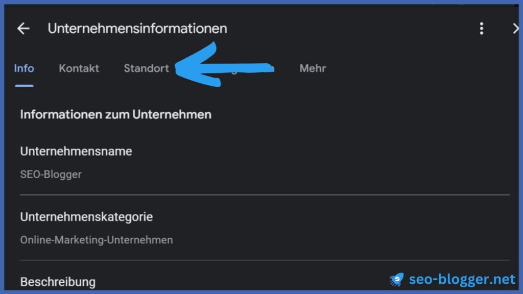 Die Unternehmensinformationen im Google Unternehmensprofil. Markiert ist der Reiter „Standort“.
